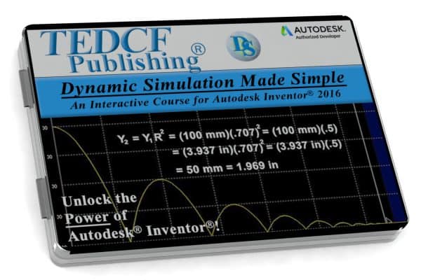 Autodesk Inventor 2016: Dynamic Simulation Made Simple