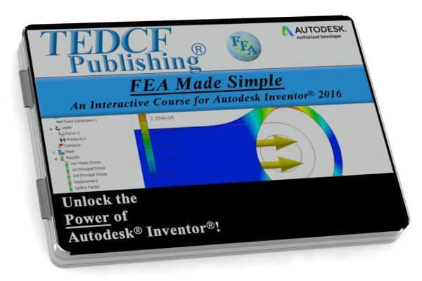 Autodesk Inventor 2016: FEA Made Simple