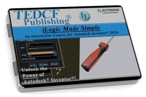 Autodesk Inventor 2016: iLogic Made Simple