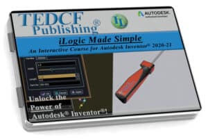 Autodesk Inventor 2020-2021: iLogic Made Simple