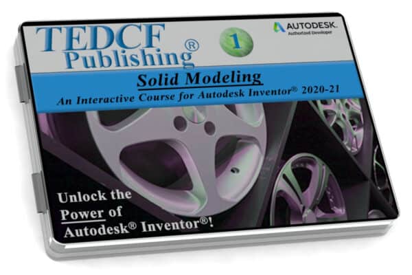 Autodesk Inventor 2020-2021: Solid Modeling