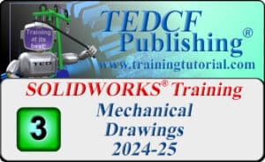 SolidWorks 2024-2025: Mechanical Drawings